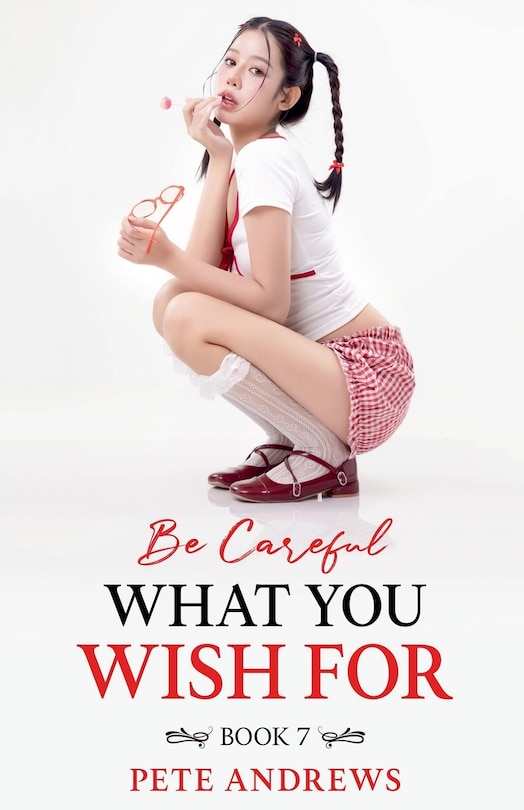 Couverture_Be Careful What You Wish For Book 7