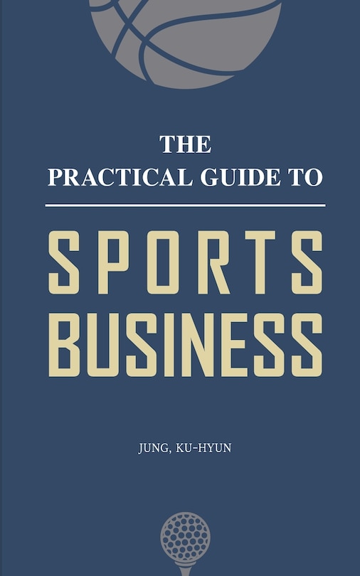 Front cover_The Practical Guide to Sports Business