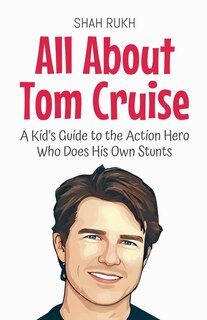 Front cover_All About Tom Cruise