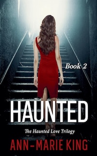 Front cover_Haunted 2 (The Haunted Love Trilogy Book 2)