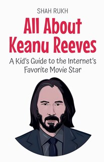 Front cover_All About Keanu Reeves