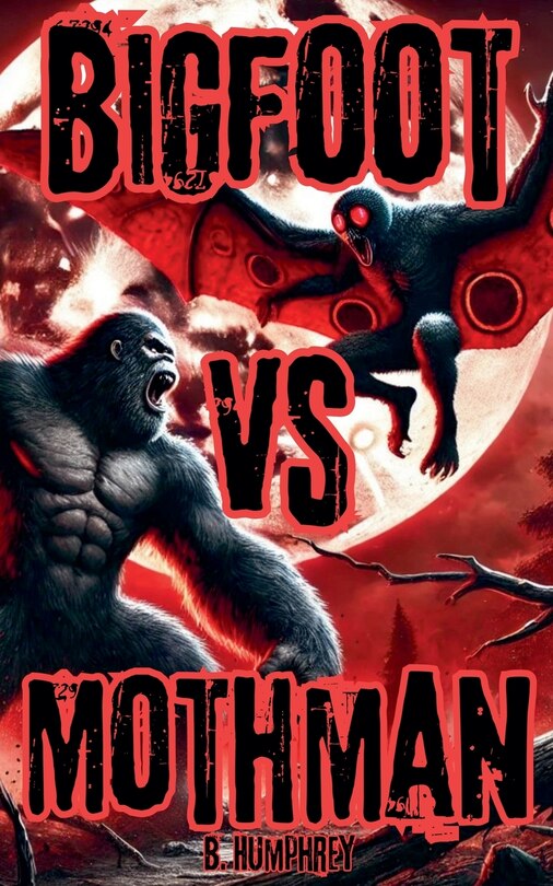 Front cover_Bigfoot Vs Mothman