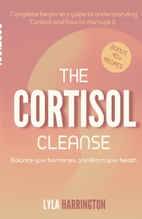 Front cover_The Cortisol Cleanse