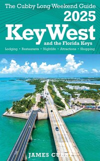 Front cover_Key West The Cubby Long Weekend Guide
