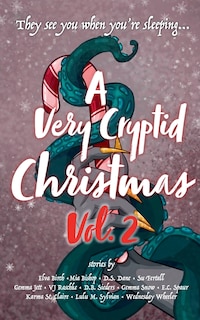 Front cover_A Very Cryptid Christmas Vol. 2