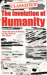 Couverture_The Involution of Humanity - From the Lies of History to the Truth of the Mind