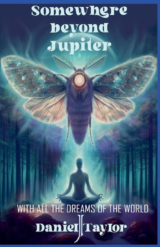 Couverture_Somewhere Beyond Jupiter - With All the Dreams of the World