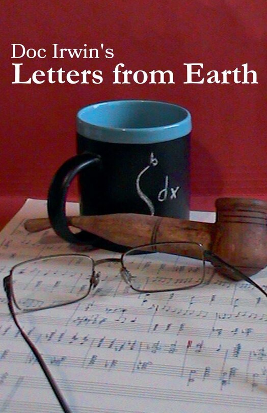 Couverture_Doc Irwin's Letters From Earth