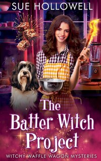 Front cover_The Batter Witch Project