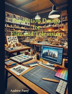 Front cover_Production Design for Film and Television
