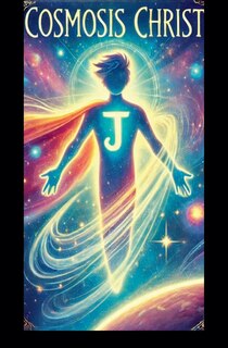 Front cover_Cosmosis Christ