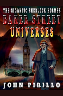 Couverture_The Gigantic Sherlock Holmes Baker Street Universes