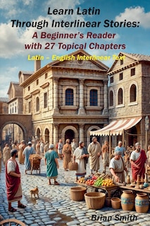 Couverture_Learn Latin Through Interlinear Stories