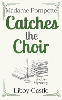 Couverture_Madame Pompette Catches the Choir