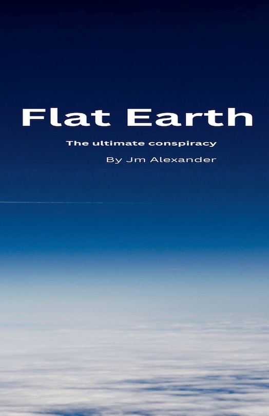 Couverture_Flat Earth The ultimate cover up