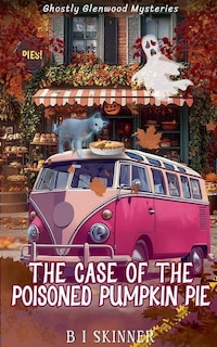 Front cover_The Case of the Poisoned Pumpkin Pie