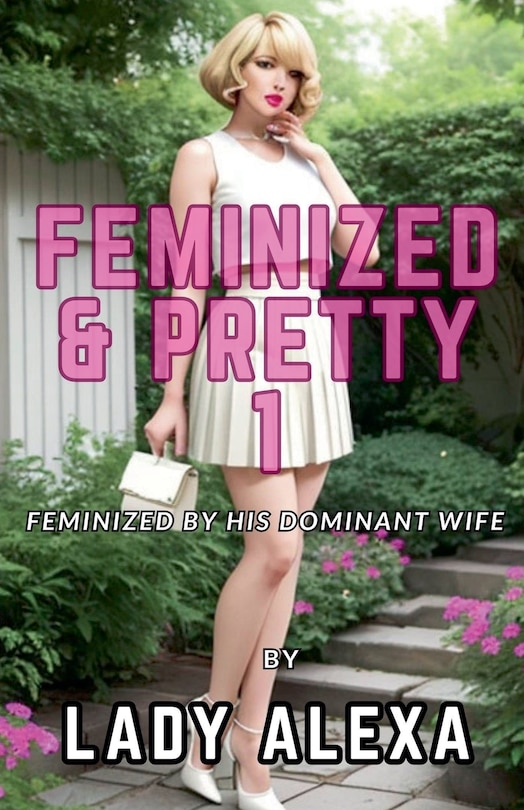 Front cover_Feminized and Pretty 1
