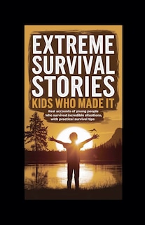 Front cover_Extreme Survival Stories