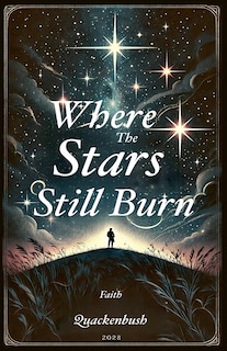 Front cover_Where the Stars Still Burn