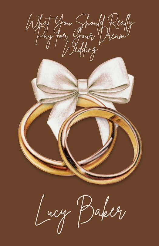 Front cover_What You Should Really Pay for Your Dream Wedding