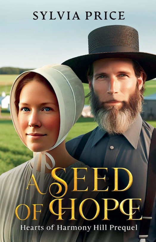 Couverture_A Seed of Hope (Hearts of Harmony Hill Prequel)