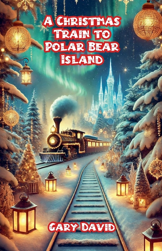 Couverture_A Christmas Train to Polar Bear Island