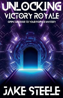 Front cover_Unlocking Victory Royale
