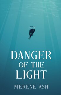 Front cover_Danger of the Light