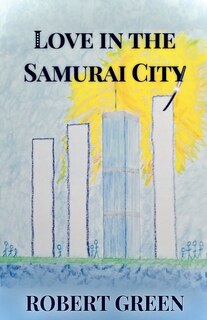 Front cover_Love In The Samurai City
