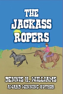 Front cover_The Jackass Ropers.
