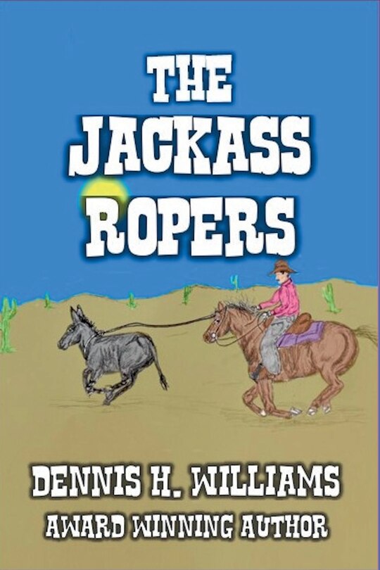Front cover_The Jackass Ropers.
