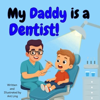 Front cover_My Daddy is a Dentist!