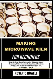 Front cover_Making Microwave Kiln for Beginners
