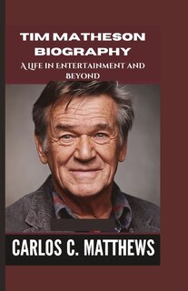 Front cover_Tim Matheson Biography
