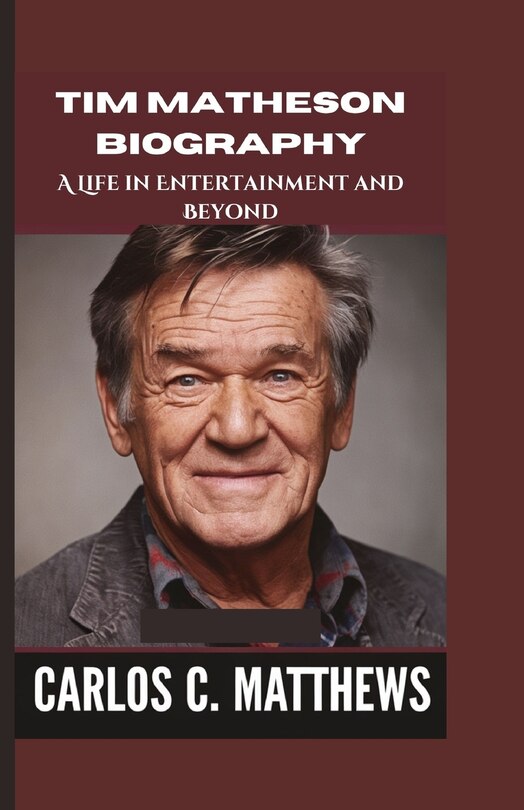 Front cover_Tim Matheson Biography