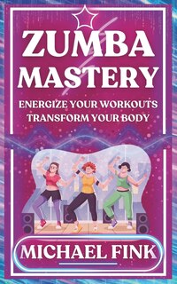 Front cover_Zumba Mastery