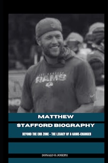 Front cover_Matthew Stafford Biography