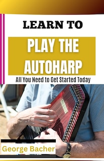 Couverture_Learn to Play the Autoharp