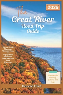 Couverture_The Great River Road trip Guide 2025