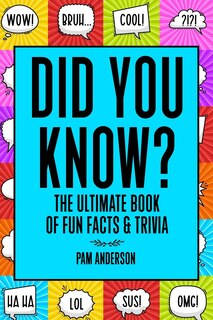 Front cover_Did You Know? The Ultimate Book Of Fun Facts And Trivia