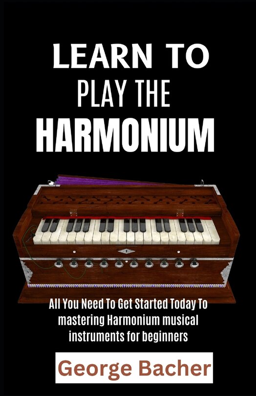 Front cover_Learn to Play the Harmonium