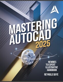 Front cover_Mastering AutoCAD 2025