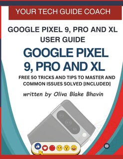 Front cover_Google Pixel 9, Pro and XL User Guide