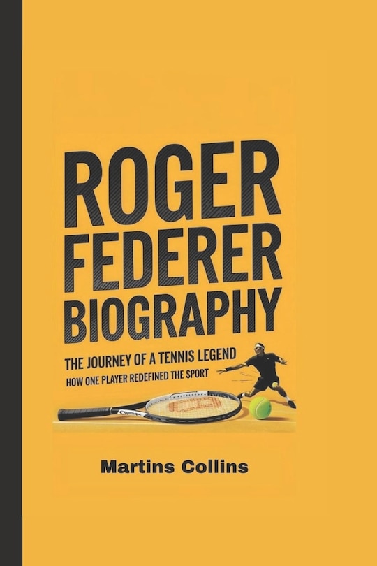 Front cover_Roger Federer Biography