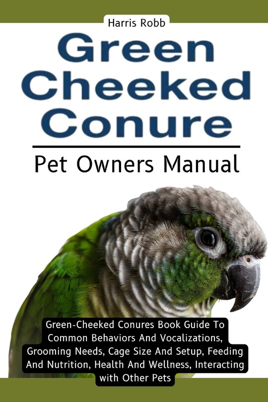 Front cover_Green Cheeked Conure