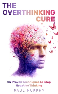 Front cover_The Overthinking Cure