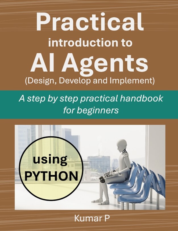 Front cover_Practical Introduction to AI Agents