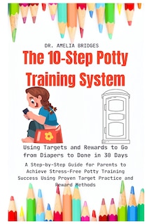 Front cover_The 10-Step Potty Training System