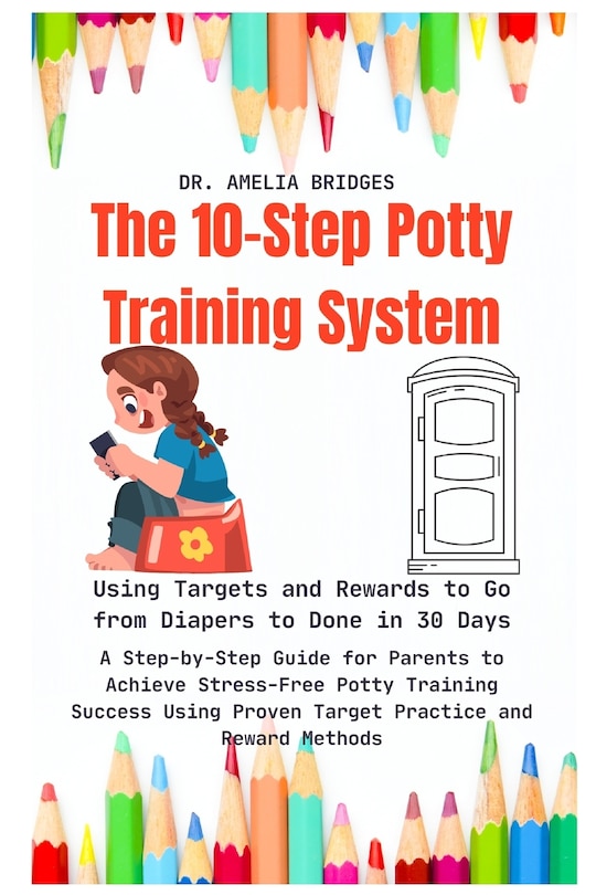 Front cover_The 10-Step Potty Training System