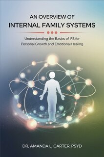 Front cover_An Overview of Internal Family Systems